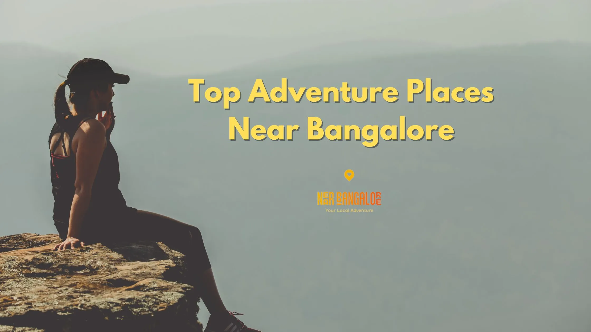 Adventure Places Near Bangalore