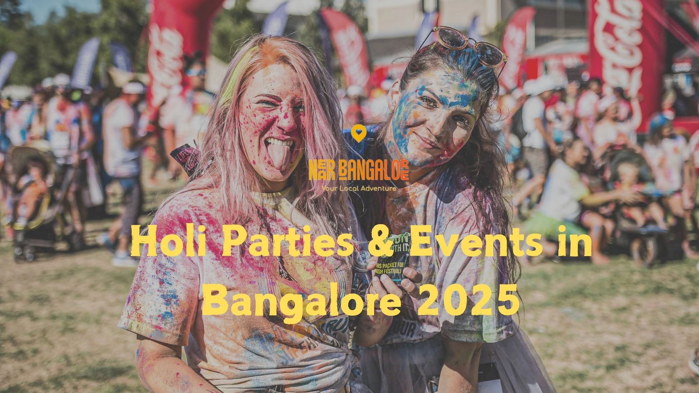 Holi Parties & Events in Bangalore 2025