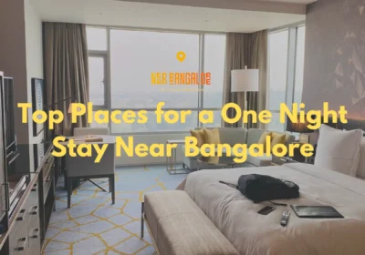 one night stay near Bangalore