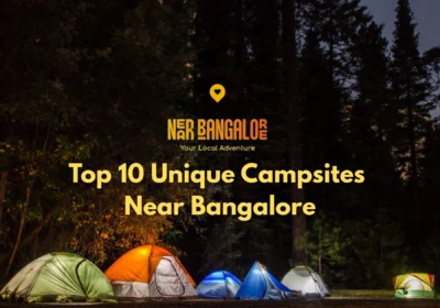 Top 10 campsites near bangalore