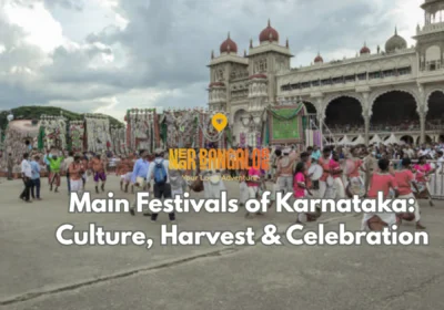 Main Festivals of Karnataka_ Culture, Harvest & Celebration