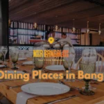 Best Dining Places in Bangalore India