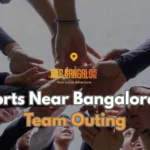 Resorts Near Bangalore for Team Outing_ Fun & Adventure Getaways